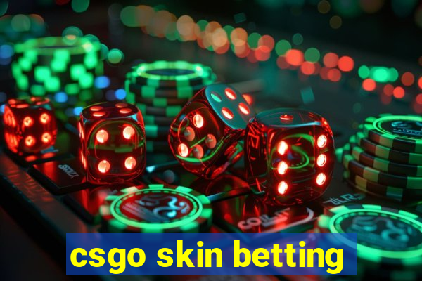 csgo skin betting