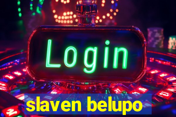 slaven belupo