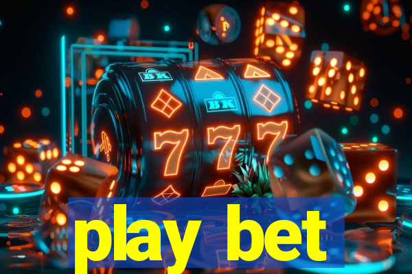 play bet