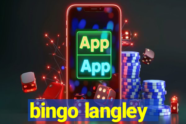 bingo langley