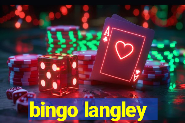 bingo langley