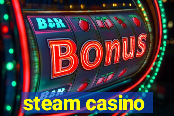 steam casino