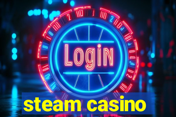 steam casino