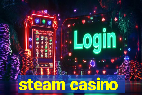 steam casino