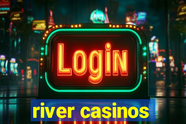 river casinos