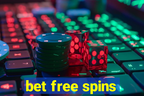 bet free spins