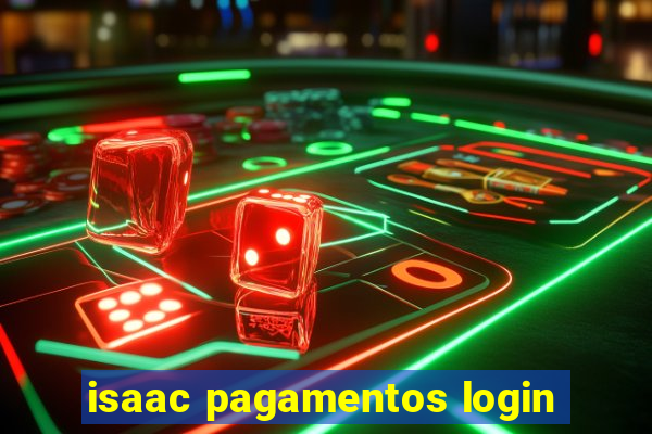 isaac pagamentos login