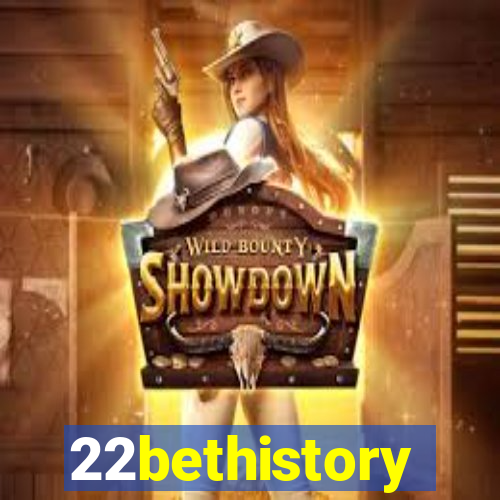 22bethistory