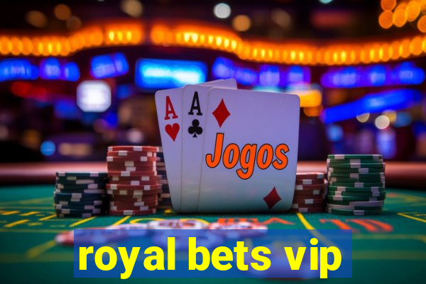 royal bets vip