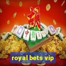 royal bets vip