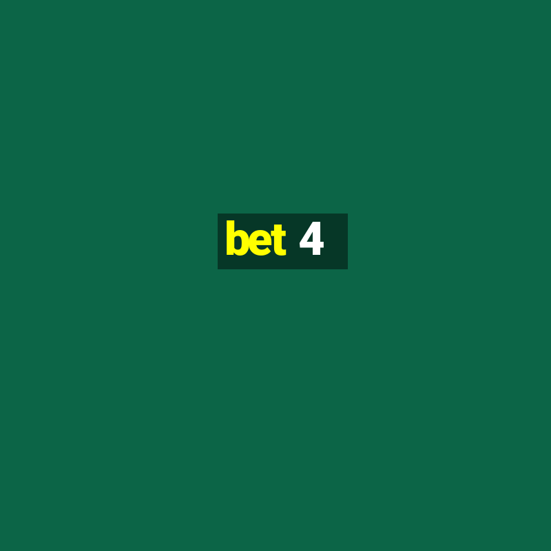 bet 4