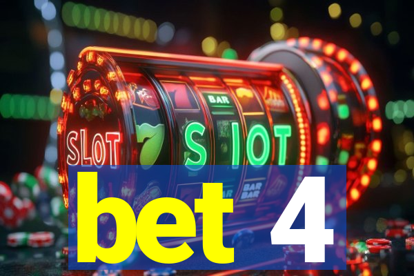 bet 4