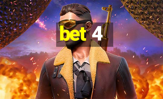 bet 4