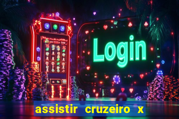 assistir cruzeiro x bragantino ao vivo