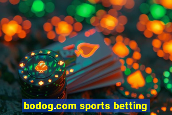 bodog.com sports betting