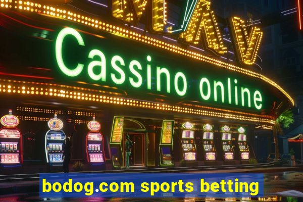 bodog.com sports betting