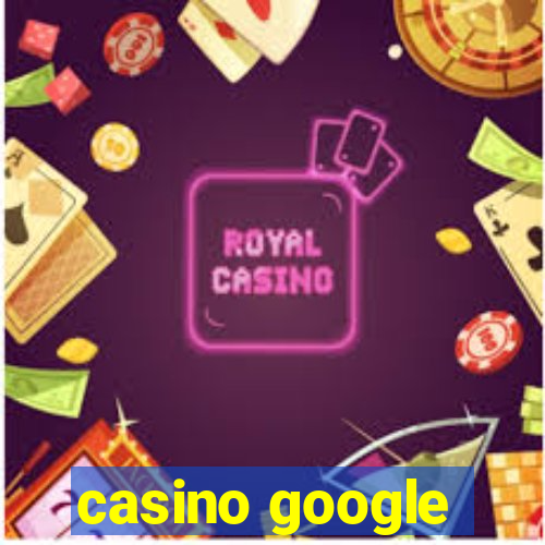 casino google