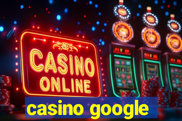 casino google