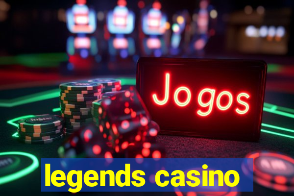 legends casino