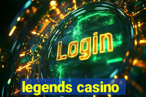 legends casino