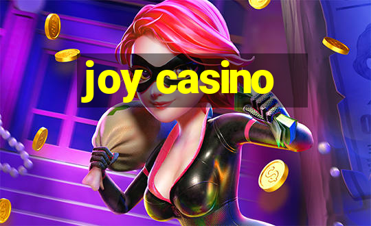 joy casino