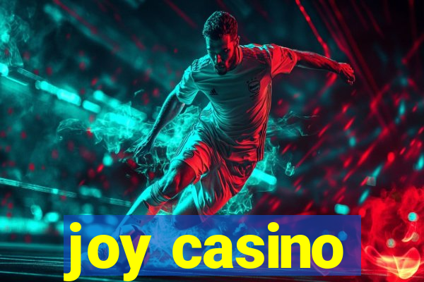 joy casino