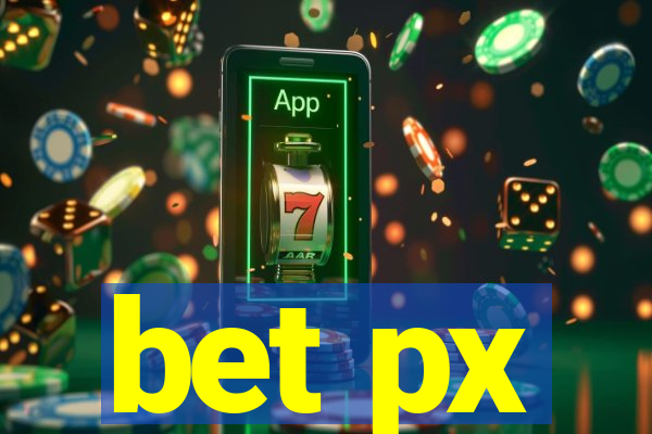 bet px