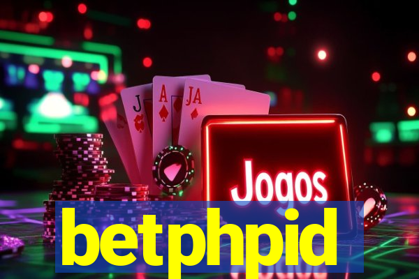 betphpid