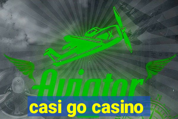 casi go casino