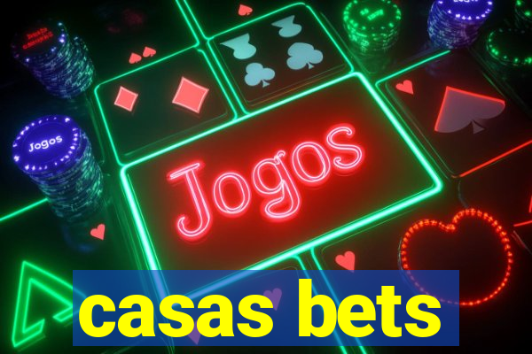 casas bets