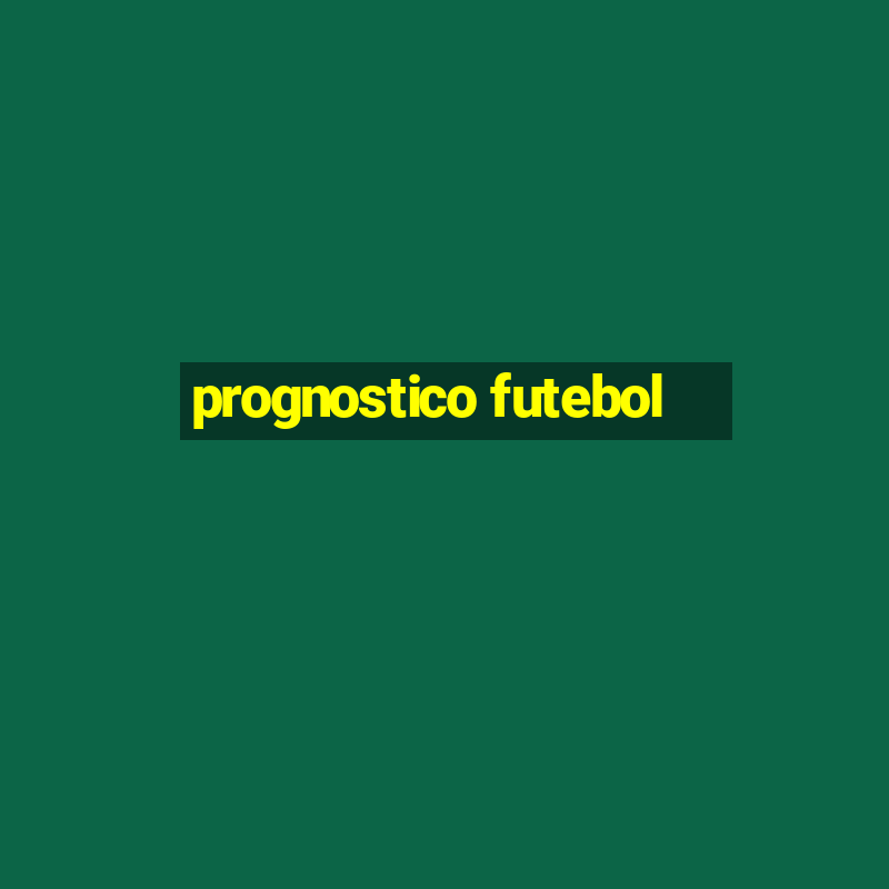 prognostico futebol