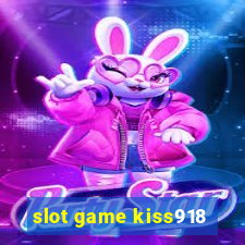 slot game kiss918