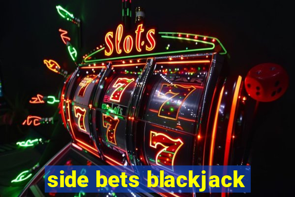 side bets blackjack