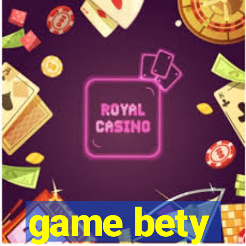 game bety