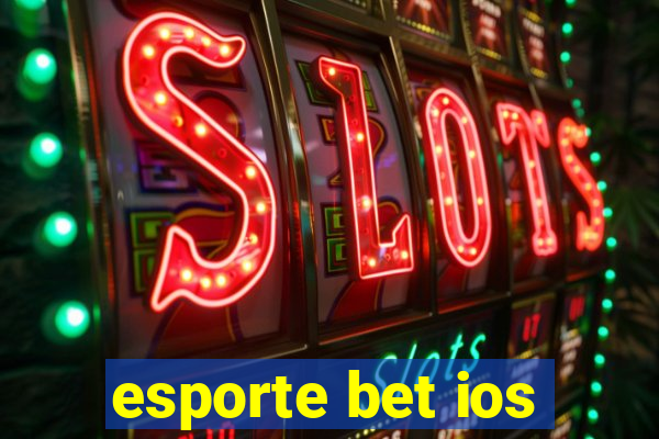 esporte bet ios