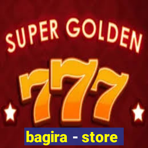 bagira - store