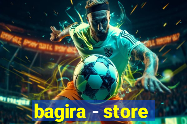 bagira - store