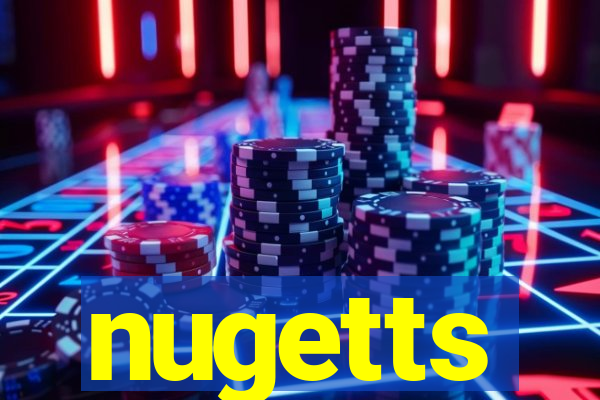 nugetts