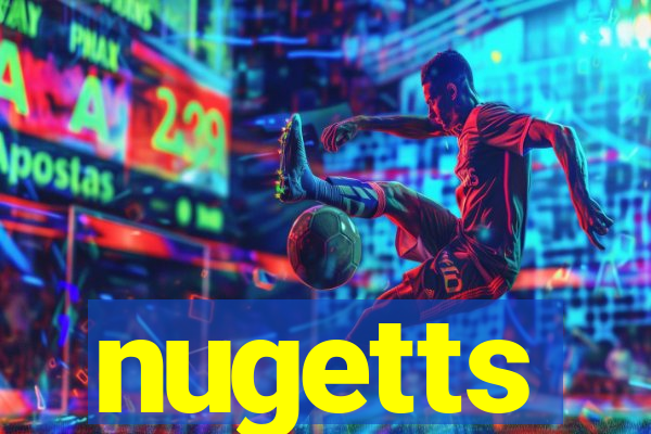 nugetts