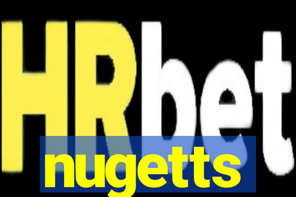 nugetts