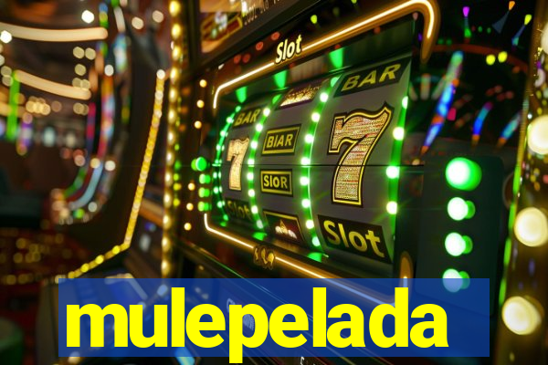 mulepelada