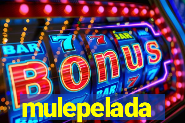 mulepelada