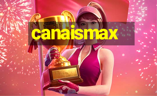 canaismax