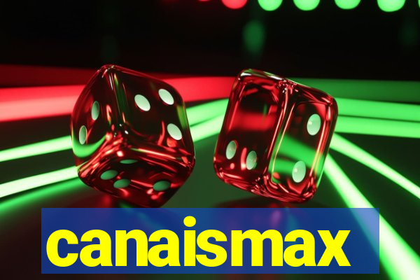 canaismax