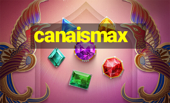 canaismax