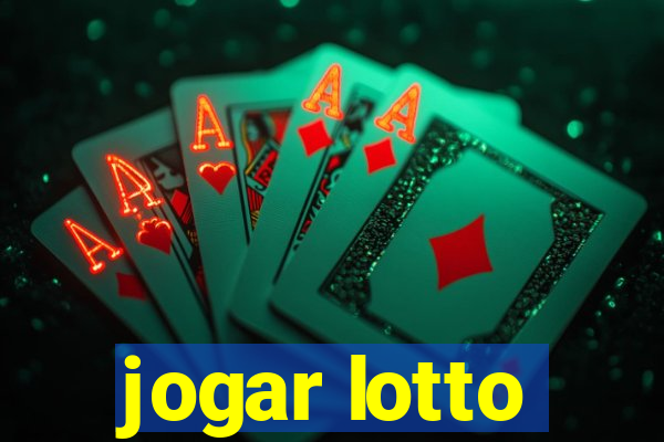 jogar lotto