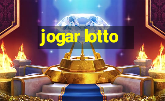 jogar lotto