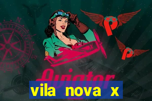 vila nova x mirassol palpite