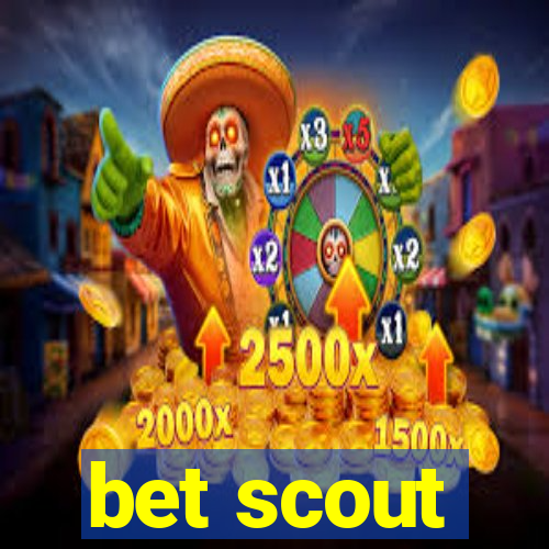 bet scout