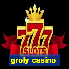 groly casino